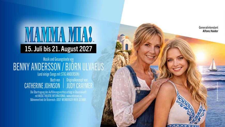 Sujet MAMMA MIA 15. bis 21. August 2027.